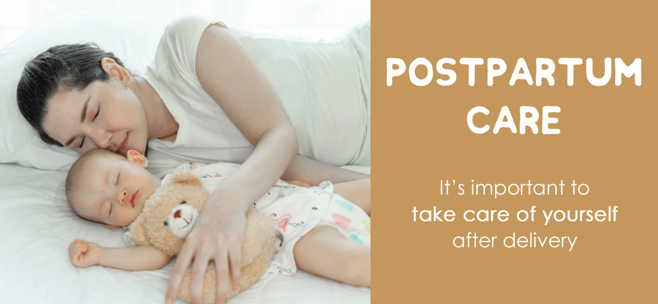 Postpartum Care: It’s important to take care of yourself after delivery