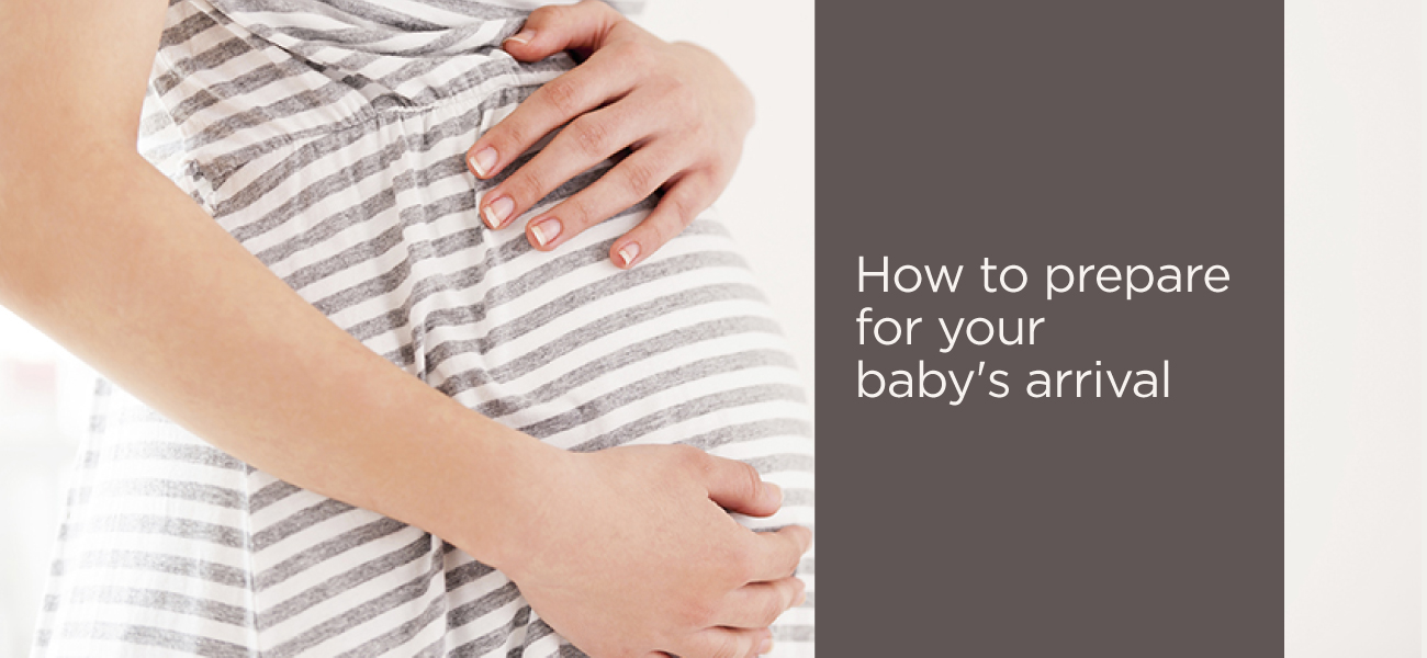  How to prepare for your baby’s arrival?